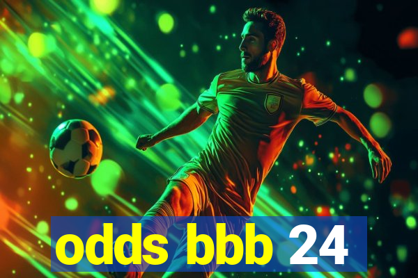 odds bbb 24