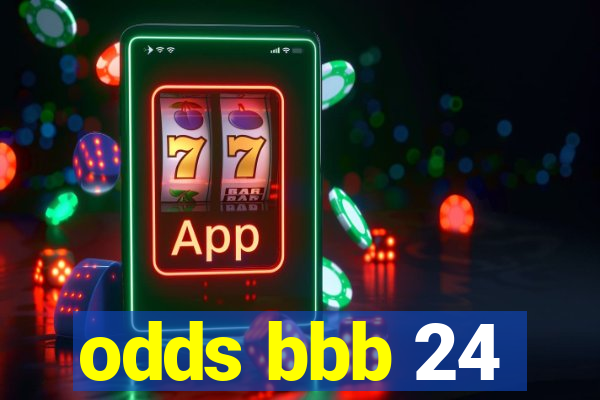 odds bbb 24