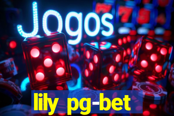 lily pg-bet