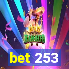 bet 253