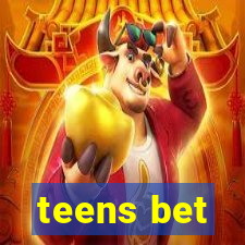 teens bet