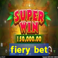 fiery bet