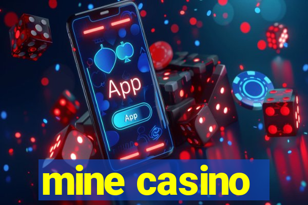 mine casino