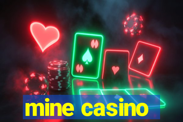 mine casino