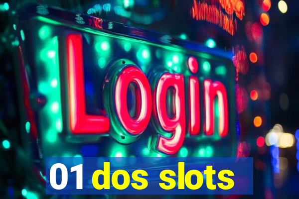 01 dos slots