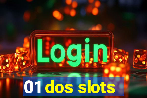 01 dos slots