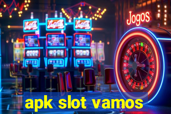 apk slot vamos