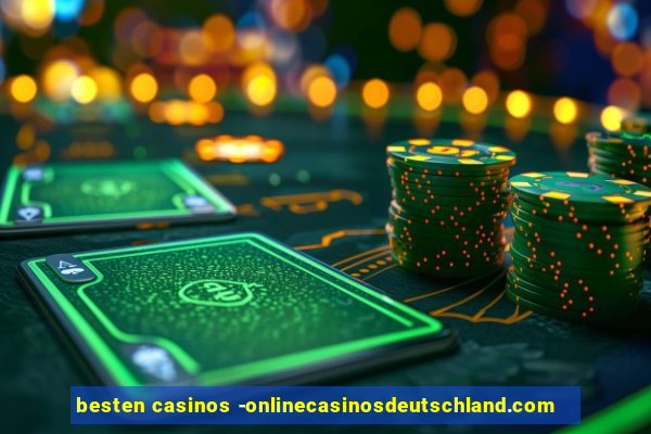 besten casinos -onlinecasinosdeutschland.com