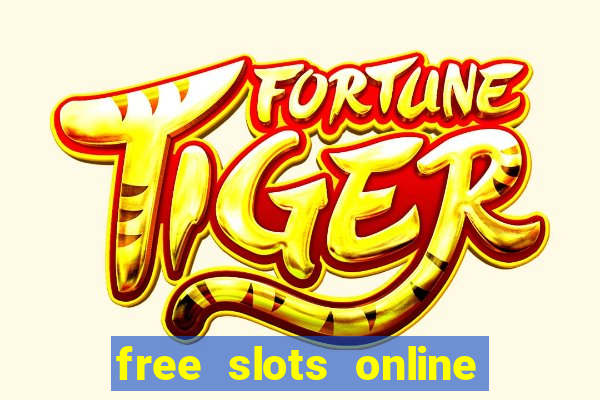 free slots online for free