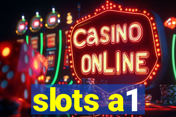 slots a1