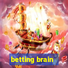 betting brain