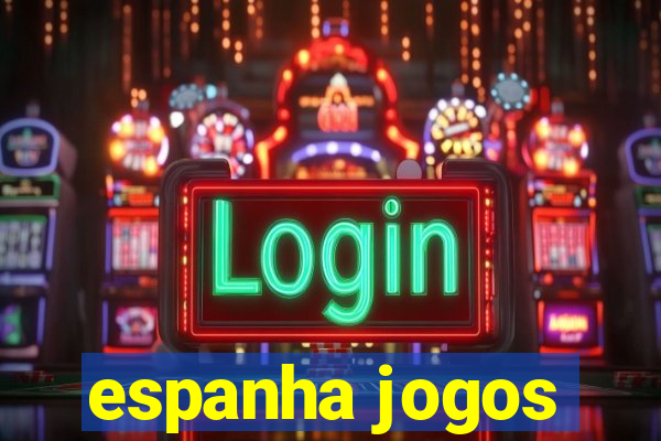 espanha jogos