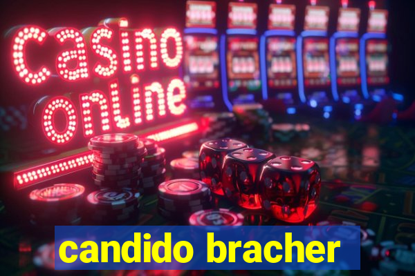 candido bracher