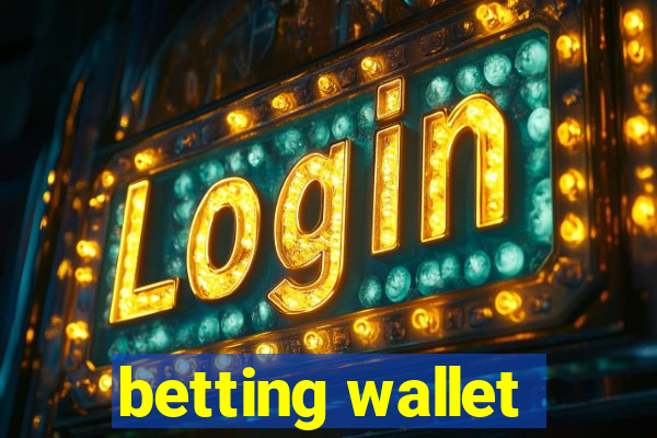 betting wallet