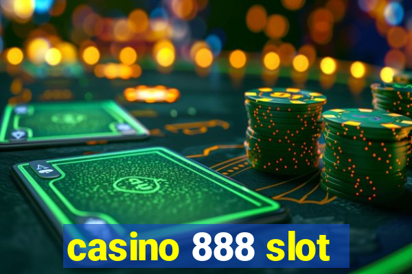 casino 888 slot