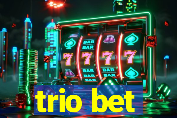 trio bet