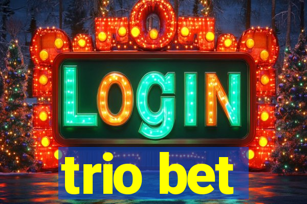 trio bet