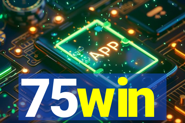 75win