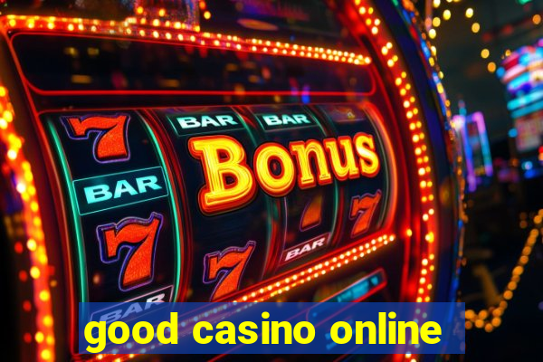 good casino online