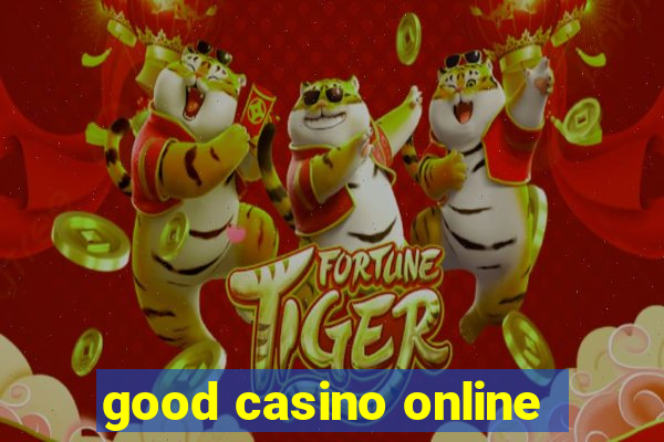 good casino online