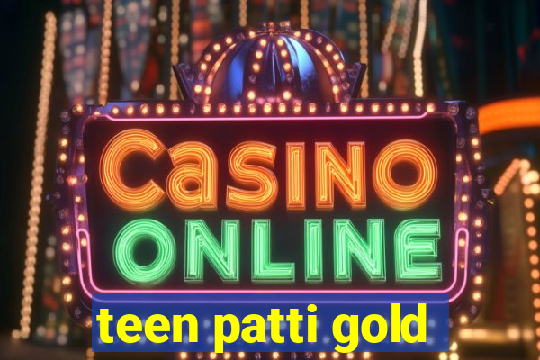 teen patti gold