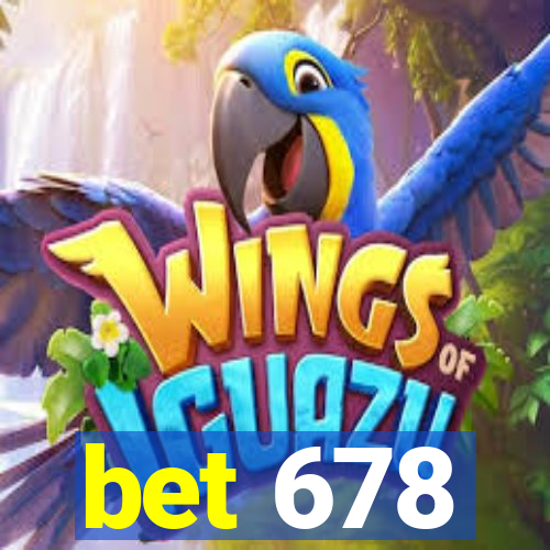 bet 678