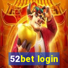 52bet login