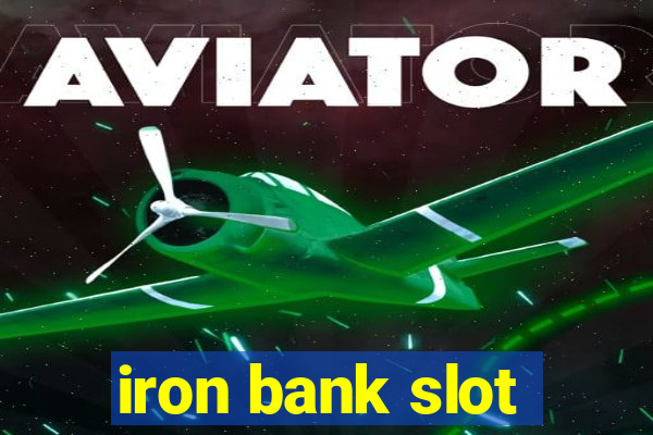 iron bank slot