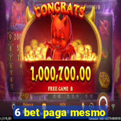 6 bet paga mesmo