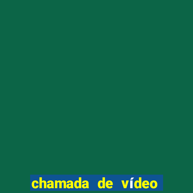 chamada de vídeo garota de programa