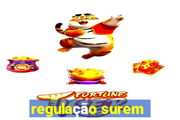 regulação surem