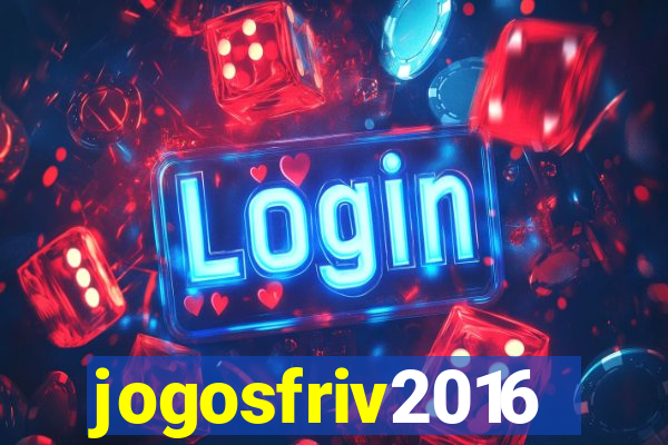 jogosfriv2016