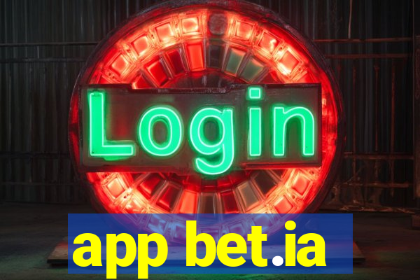 app bet.ia