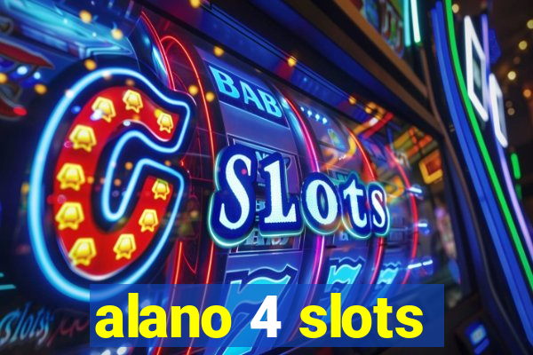 alano 4 slots