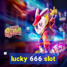 lucky 666 slot