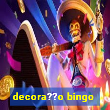 decora??o bingo