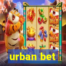 urban bet