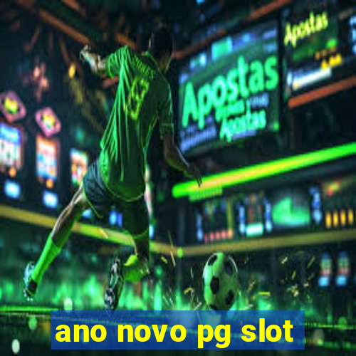 ano novo pg slot