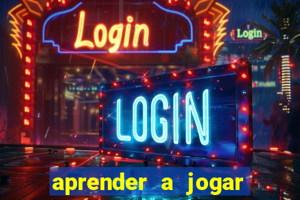 aprender a jogar no tigre