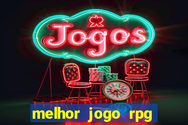 melhor jogo rpg para celular