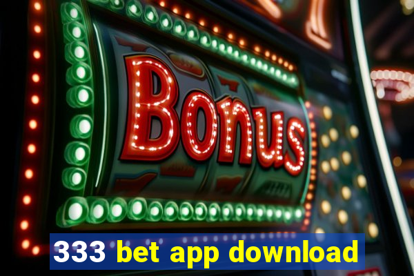 333 bet app download