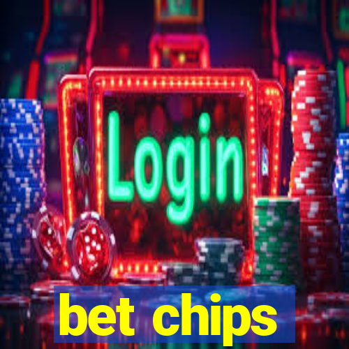 bet chips