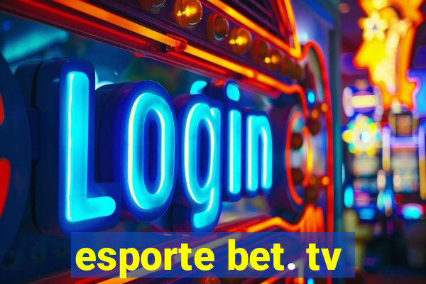 esporte bet. tv