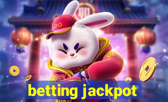 betting jackpot