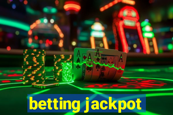 betting jackpot