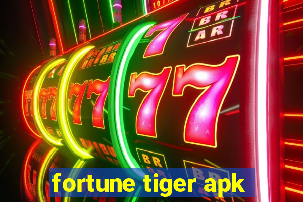 fortune tiger apk