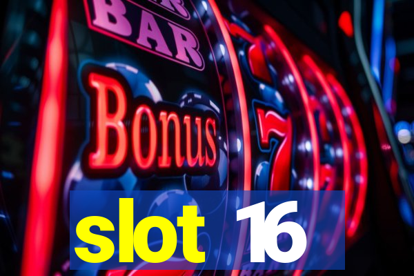 slot 16