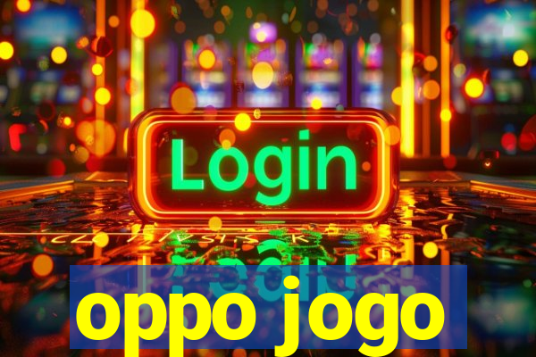 oppo jogo