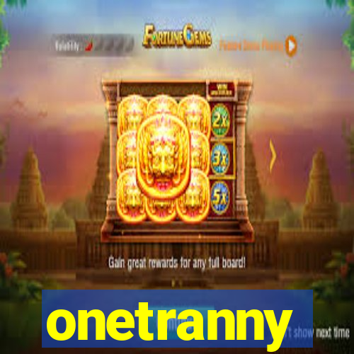 onetranny