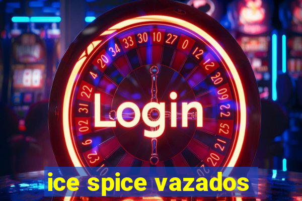 ice spice vazados